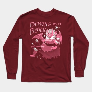 Demons Do It Better Long Sleeve T-Shirt